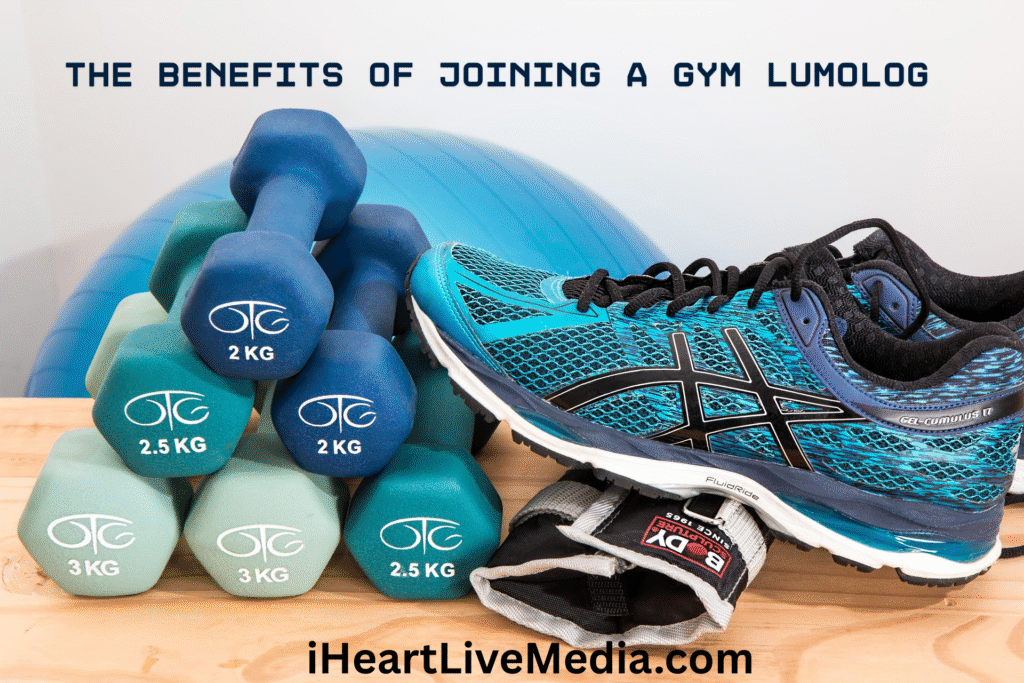 the benefits of joining a gym Lumolog